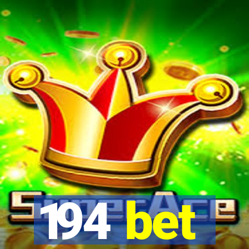 194 bet
